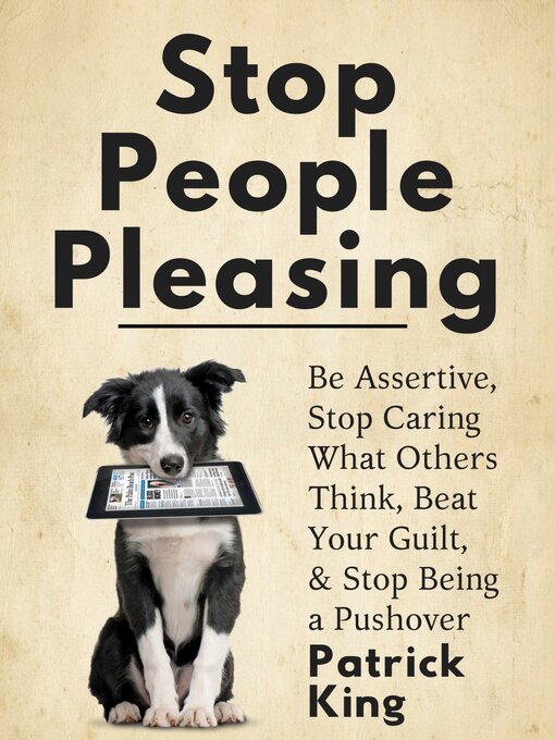 Title details for Stop People Pleasing by Patrick King - Available